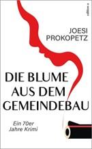 Cover: Joesi Prokopetz - Die Blume aus dem Gemeindebau
